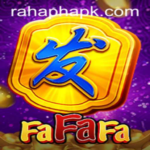 FaFaFa: Exploring the Vibrant World of Slot Gaming with Rahaph APK