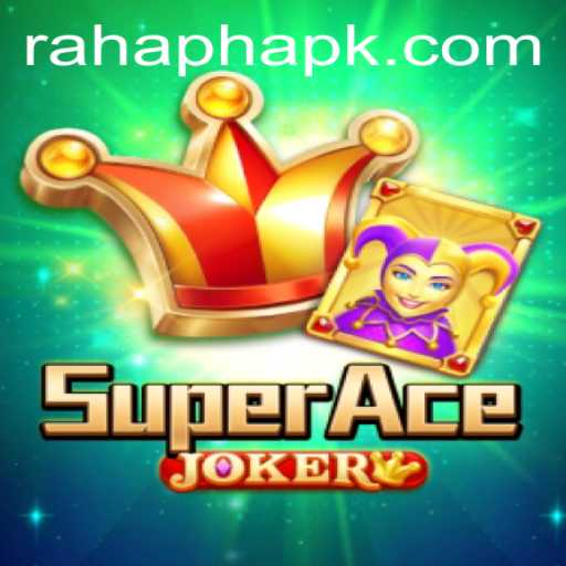 Discover the Exciting World of SuperAceJoker: Download and Play with Rahaph APK